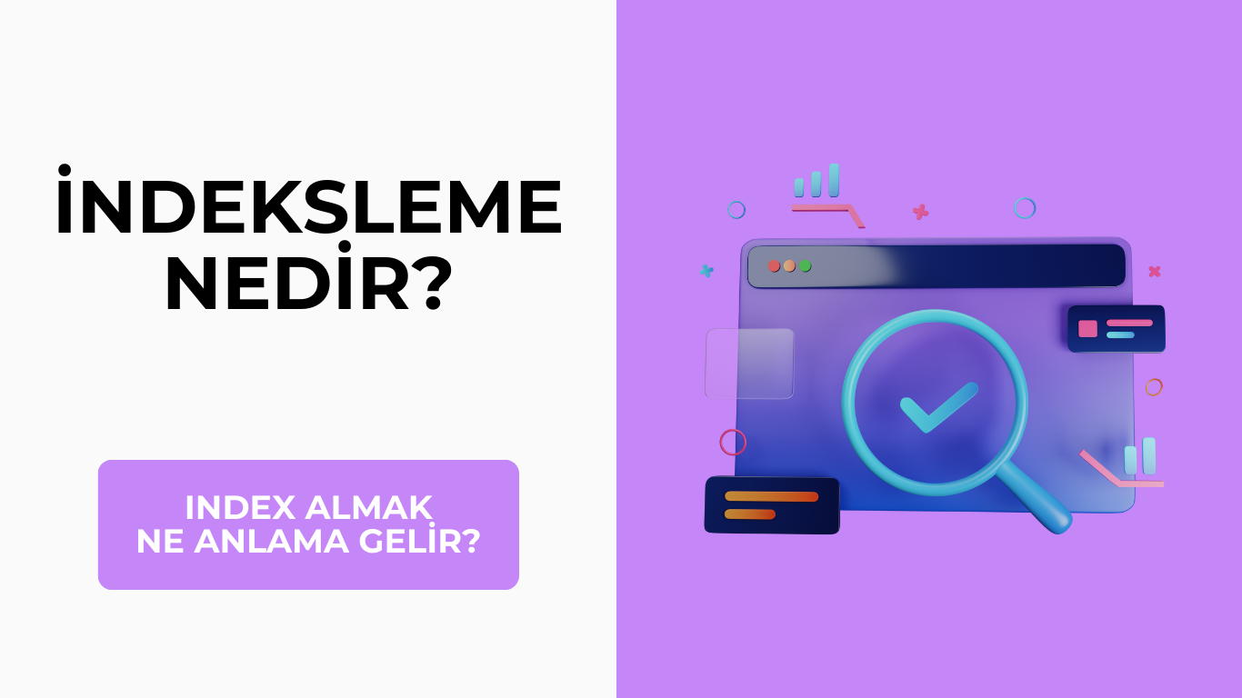 İndeksleme Nedir? Index Almak Ne Anlama Gelir?